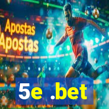 5e .bet